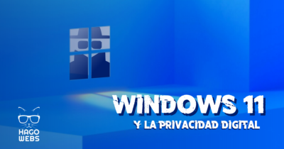 windows 11 y la privacidad digital